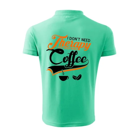 I don't need therapy coffee