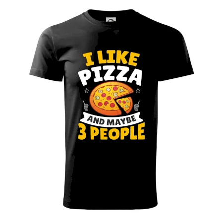 I like pizza and maybe 3 people