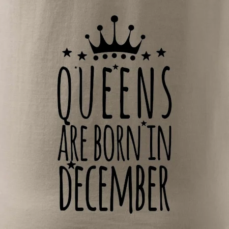 Queens are born in December