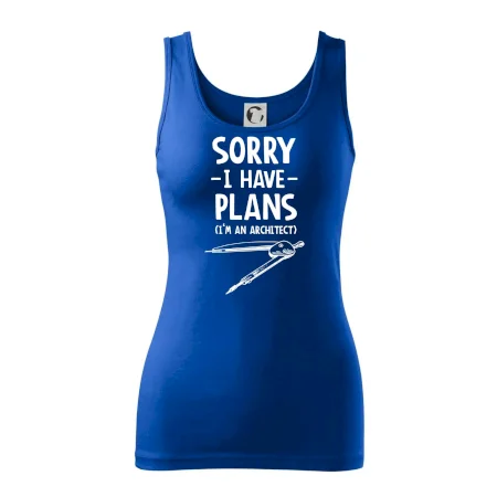 Sorry I have plans - architect