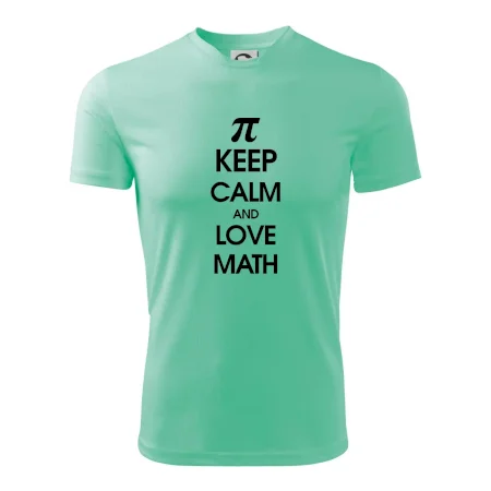 Keep calm and love math