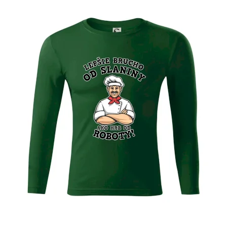 Lepšie brucho od slaniny ako hrb od roboty