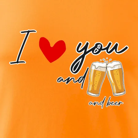 I love beer and beer