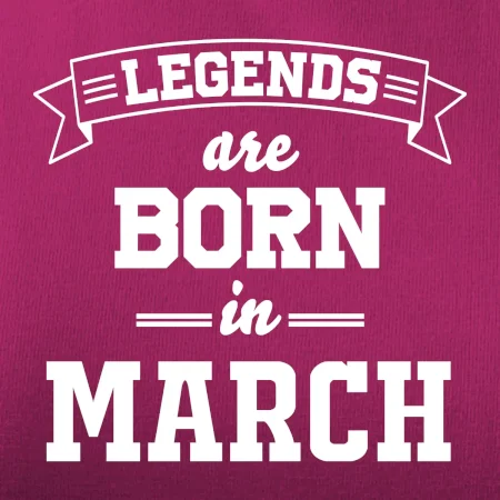 Legends are born in March