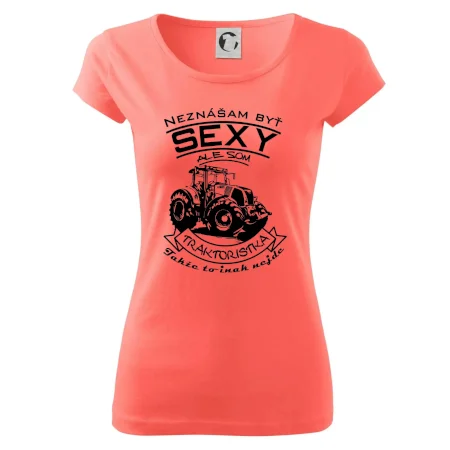 Neznášam byť sexy - Traktoristaka - Traktor