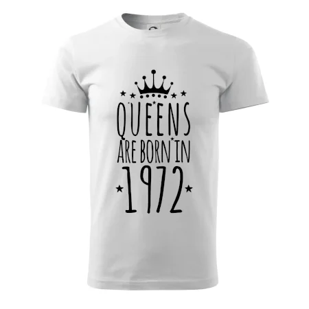 Queens are born in 1972