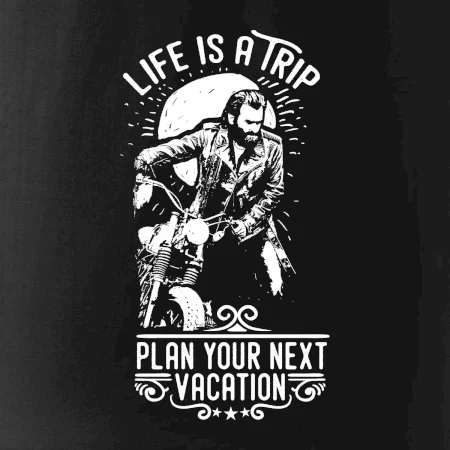 Life Is a Trip