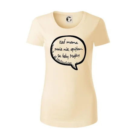 Keď mama povie nie, opýtam sa tety (vlastné meno)