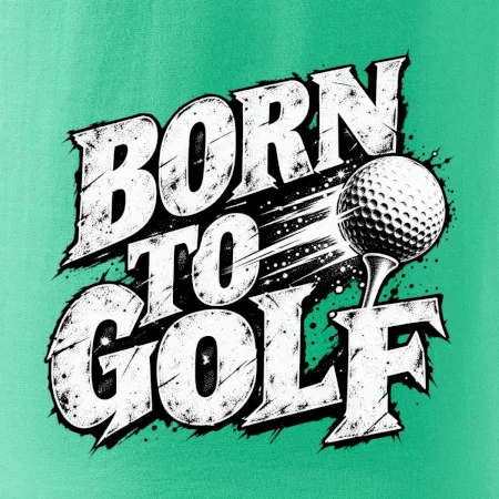 Born to golf černobílý drsný potisk