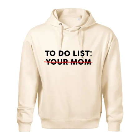To do list: Your mom