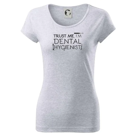 Trust me I'm dental hygienist