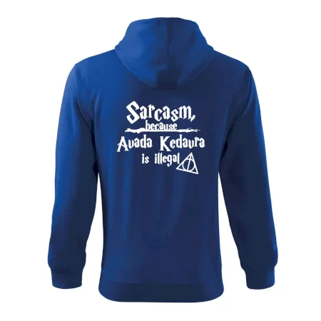 Harry - Sarcasm, because Avada Kedavra is illegal