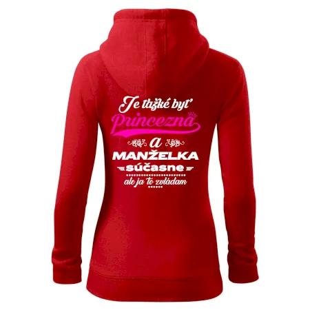 Je ťažké byť princezná manželka