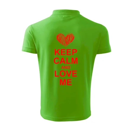 Keep calm and love me