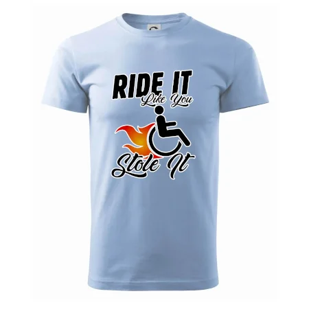 Ride it Like You Stole it