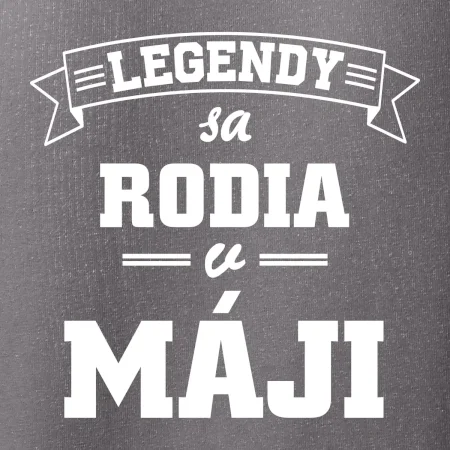 Legendy sa rodia v máji
