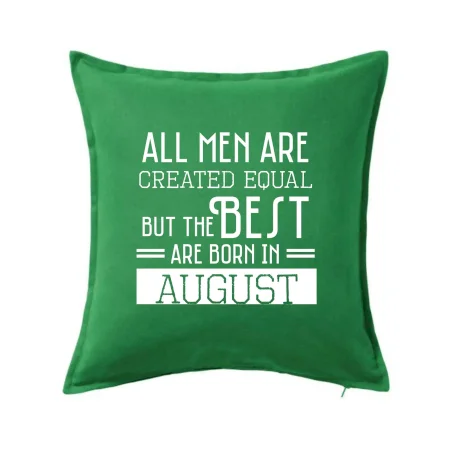 All men are created equal august