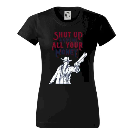 Shut Up and Give Me All Your Money