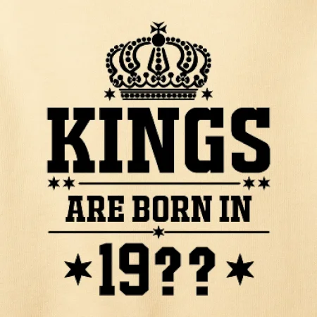 Kings are born in vlastný ročník