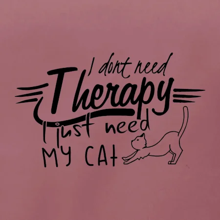 I dont need therapy - i need my cat