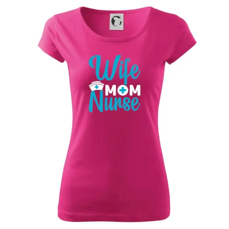 Wife mom nurse