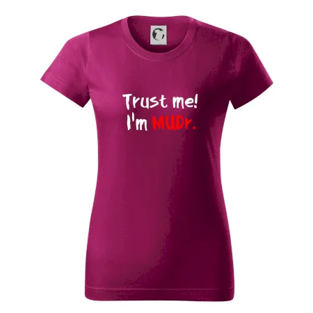 Trust me I´m  MUDr. / Ver mi som MUDR.