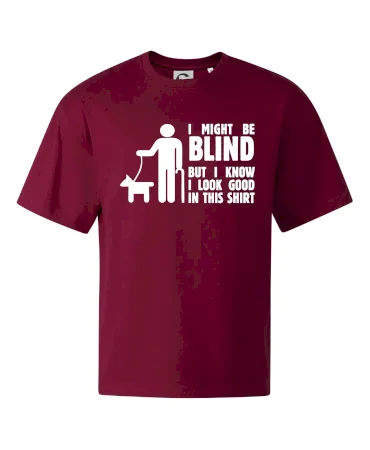 I might be blind