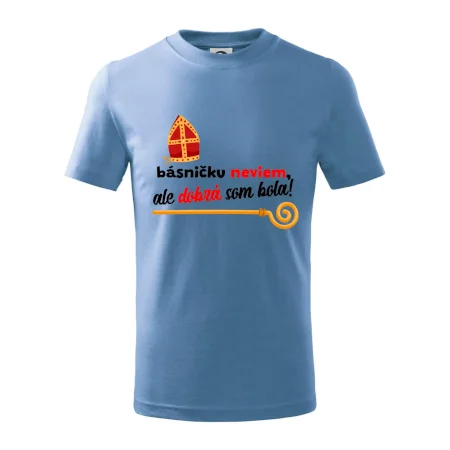 Básničku neviem, ale dobrá som bola!