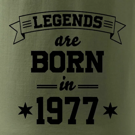Legends are born in 1977