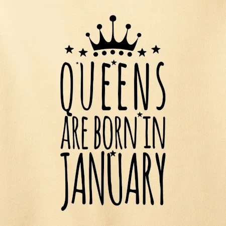 Queens are born in January