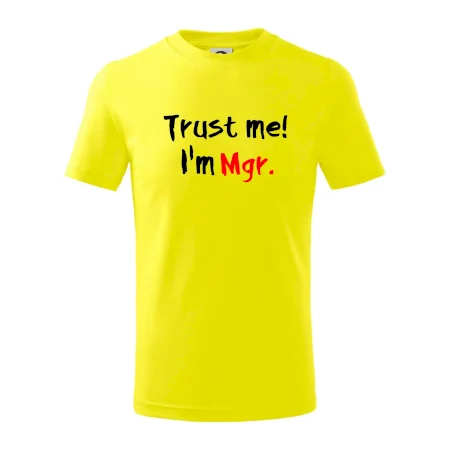 Trust me I´m  Mgr. / Ver mi som Magister.