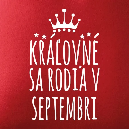 Kráľovné sa rodia v septembri