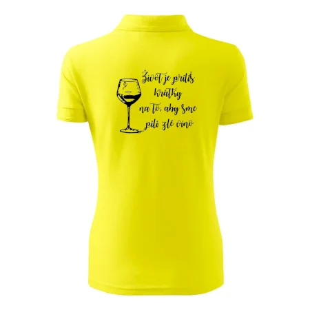 Život je príliš krátky na to, aby sme pili zlé víno