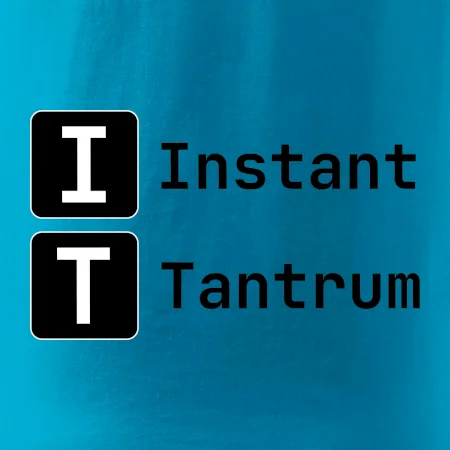 IT Nápis Instant Tantrum