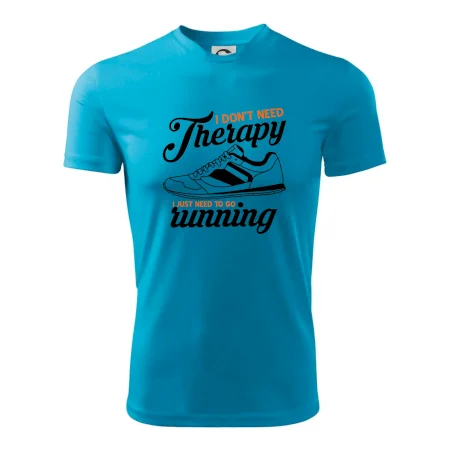 I don't need therapy running