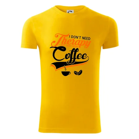 I don't need therapy coffee