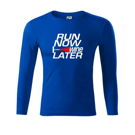 Run now Wine later