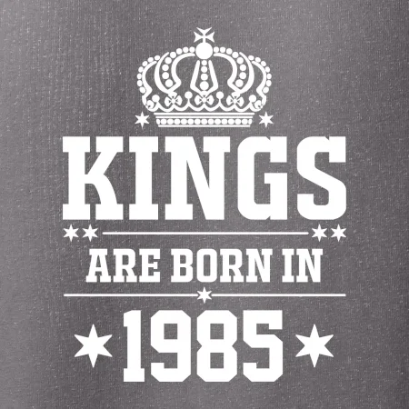 Kings are born in 1985