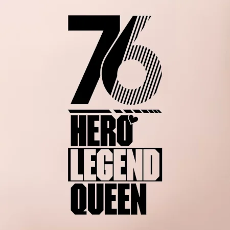 Hero, Legend, King / Queen 1976