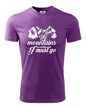 The mountains are calling and i must go