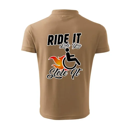 Ride it Like You Stole it