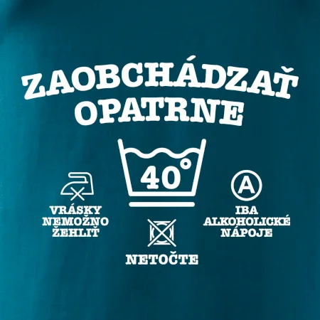 Zaobchádzať opatrne 40
