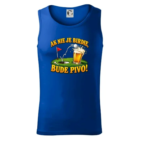 Ak nie je birdie bude pivo