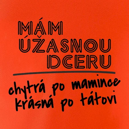 Mám úžasnú dcéru