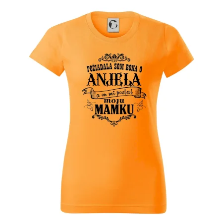 Požiadala som Boha o anjela a on mi poslal moju mamku