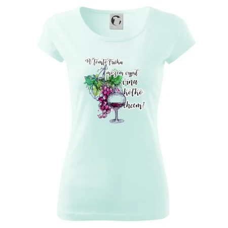 V tomto tričku môžem vypiť vína koľko chcem