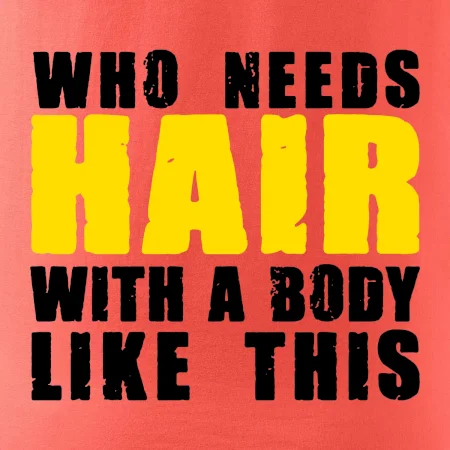 Who Needs Hair With A Body Like This