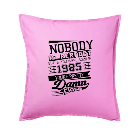 Nobody is perfect - 1985