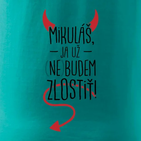 Mikuláš, ja už nebudem zlostiť!