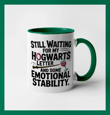 Still waiting for my Hogwarts letter and some emotional stability
